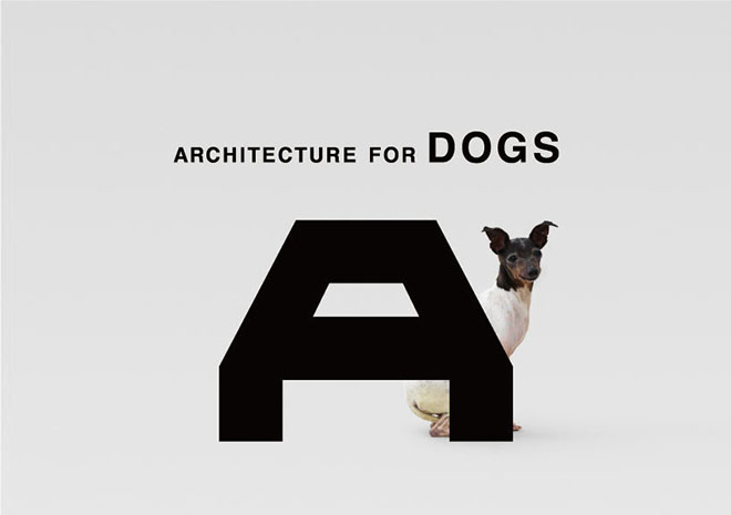 Kenya Hara – Architecture for dogs