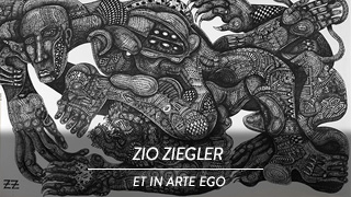 Zio Ziegler - Et in Arte ego