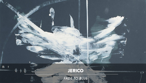 Jerico - Fade to Blue