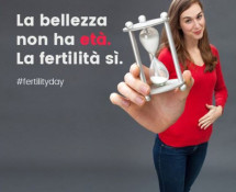 Fertility day - La bellezza non ha età, la fertilità sì