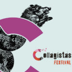 Collagistas Festival – #Beautifulmonsters