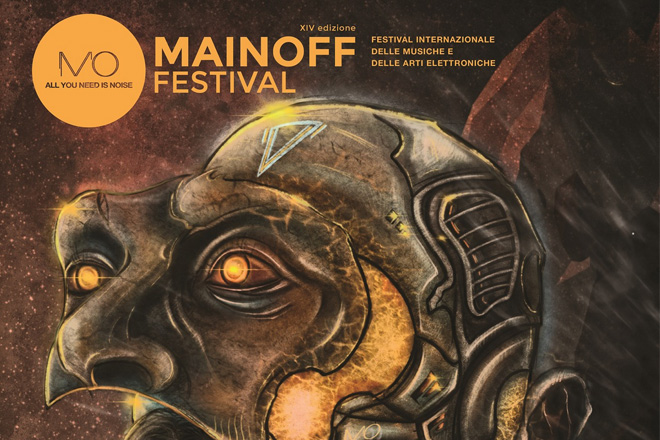 MainOFF – Festival Internazionale delle Musiche e delle Arti Elettroniche