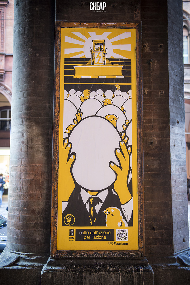Squaz - UR-FASCISMO, CHEAP Street Poster Art, Bologna, 2019. photo credit: Michele Lapini
