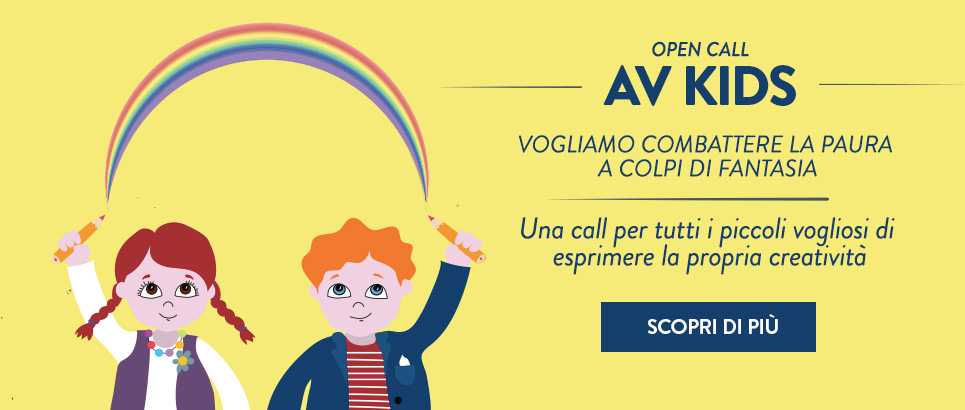 AV KIDS - Call per bambini: combattere la paura a colpi di fantasia AV KIDS - Call per bambini: combattere la paura a colpi di fantasia