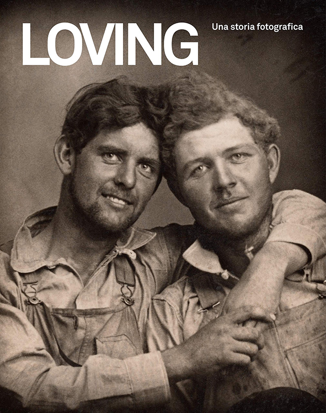 LOVING - Una storia fotografica, Collezione Hugh Nini and Neal Treadwell. Courtesy of the Nini-Treadwell Collection © Loving by 5 Continents Editions