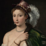 TIZIANO e l’immagine della donna nel Cinquecento veneziano