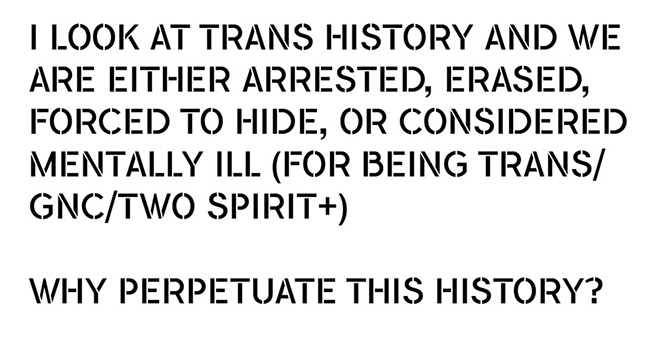 12 Puppies Puppies (Jade Kuriki Olivo), I LOOK AT TRANS HISTORY AND WE ARE EITHER ARRESTED, ERASED, FORCED TO HIDE, OR CONSIDERED MENTA