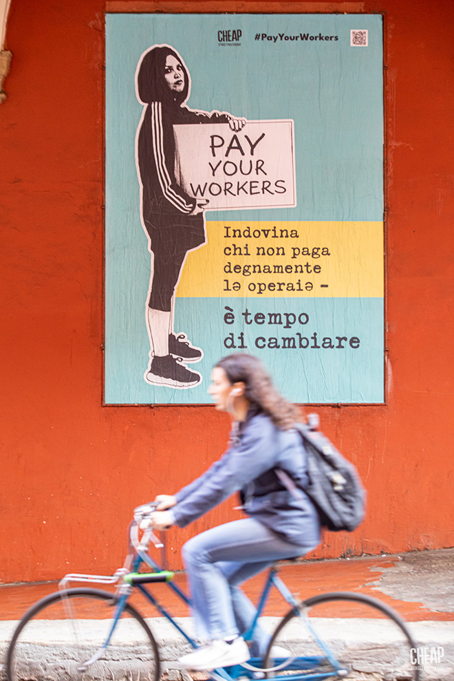 CHEAP - Pay your Workers, Street Poster Art, Bologna, 2022. photo credit: Margherita Caprilli