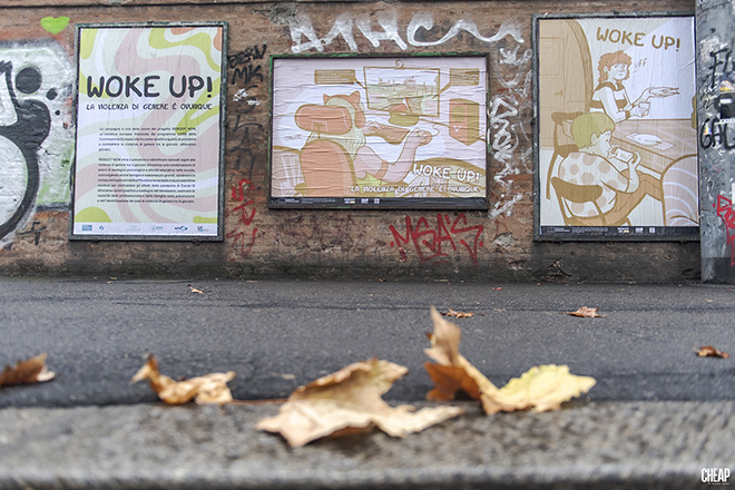 CHEAP - WOKE UP! La violenza di genere è ovunque. Poster art by Cristina Portolano, Bologna. Photo credit: Michele Lapini