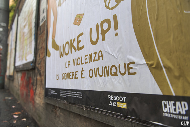 CHEAP - WOKE UP! La violenza di genere è ovunque. Poster art by Cristina Portolano, Bologna. Photo credit: Michele Lapini