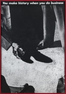 Barbara Kruger - Untitled (You make history when you do business), 1981, gelatin silver print in artist's frame - 68 5/8 x 47 7/8 in. (174.2 x 121.6 cm.) framed. This work is the artist's proof from an edition of one, plus one artist's proof.
