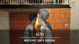 Seth - Walking on a dream