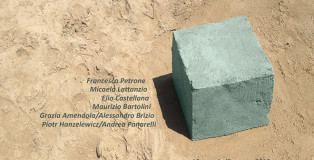 6 di Sabbia - Francesco Petrone, Micaela Lattanzio, Elio Castellana, maurizio Bartolini, Grazia Amendola/ Alessandro Brizio, Piotr Hanzelewicz/ Andrea Panarelli - Spazio Y