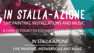 In-stalla-azione - Live painting, installations and music