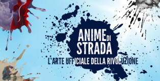 Anime di strada - L'arte ufficiale della rivoluzione