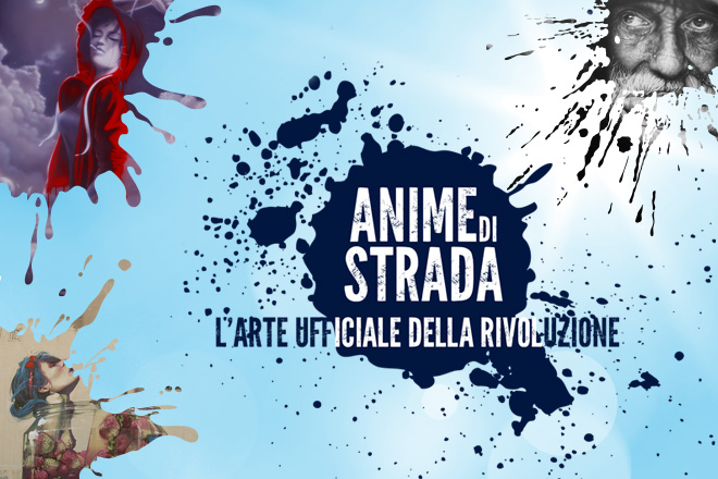 Anime di strada – L’arte ufficiale della rivoluzione