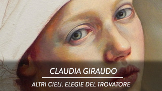 Claudia Giraudo - Altri Cieli. Elegie del Trovatore