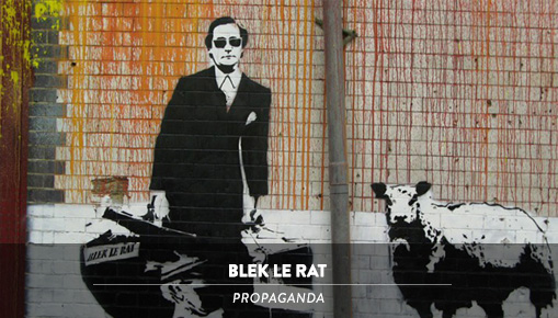 Blek le Rat - Propaganda