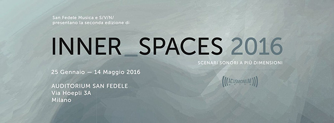 INNER_SPACES 2016 - Scenari sonori a più dimensioni