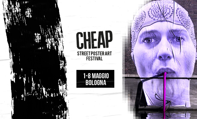 CHEAP – Street Poster Art Festival, 2016