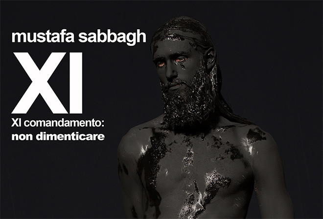 Mustafa Sabbagh – “XI Comandamento: Non dimenticare”