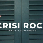 Matteo Schifanoia – Crisi Rock