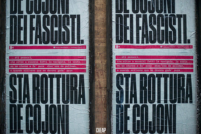 CHEAP feat TESTI MANIFESTI - Sta rottura de cojoni dei fascisti, via San Giacomo, Bologna. photo credit: Michele Lapini