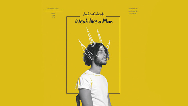 Andrea Cubeddu – Weak Like A Man