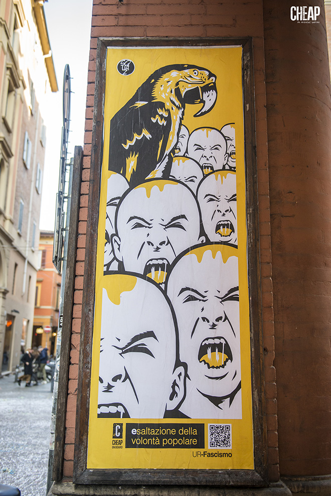 Squaz - UR-FASCISMO, CHEAP Street Poster Art, Bologna, 2019. photo credit: Michele Lapini