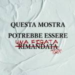 MisterCaos – QUESTA MOSTRA POTREBBE ESSERE RIMANDATA