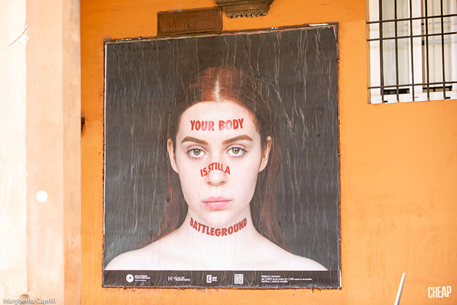 CHEAP - Your body is still a battleground, poster art, Bologna. photo credit: Margherita Caprilli