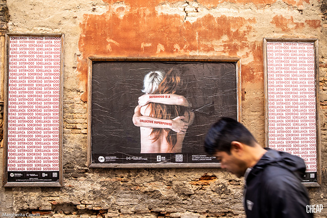 CHEAP - Sisterhood is a collective superpower, poster art, Bologna. photo credit: Margherita Caprilli