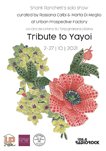 Shanti Ranchetti's solo show - Tribute to Yayoi