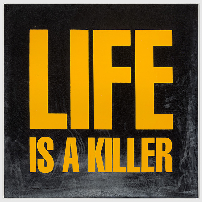 JGF 087, LIFE IS A KILLER, 1989. Acryclic on Viynl. 48x48, inches, courtesy of Giorno Poetry Systems